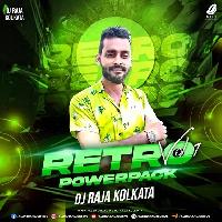 Retro Powerpack Vol.1 - Dj Raja Kolkata